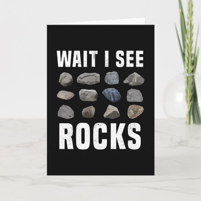 Wait I see Rocks Funny Geology Gift Card (Front)