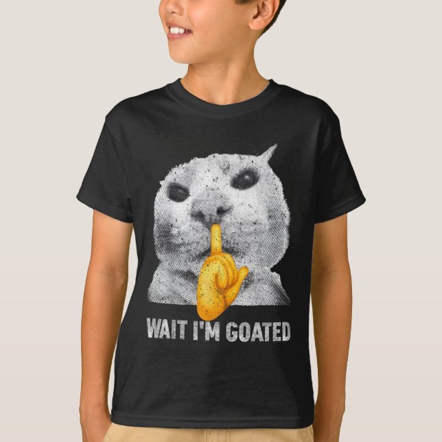 Wait I'm Goated Cat Silly Cats Meme Costume Men Wo T-Shirt (Front)