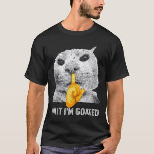 Wait I'm Goated Cat Silly Cats Meme Costume Men Wo T-Shirt