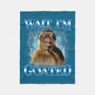 Wait I'm Goated Funny Thinking Monkey Meme Brainro Fleece Blanket