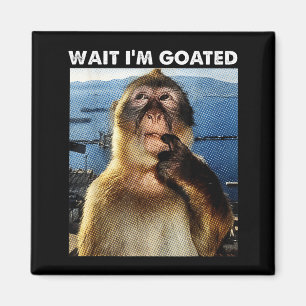 Wait I'm Goated Funny Thinking Monkey Meme Brainro Magnet