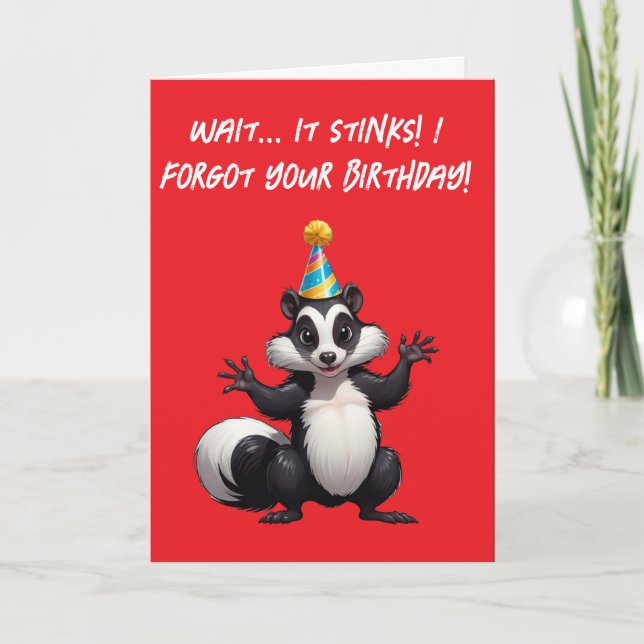Wait... It Stinks! I Forgot Your Birthday Again! Card (Front)