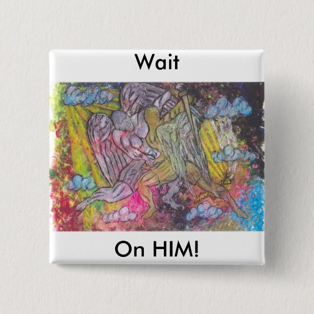 Wait On Him 15 Cm Square Badge (Front)