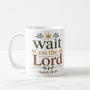 Wait On The Lord Christian Morning Devotional Coffee Mug