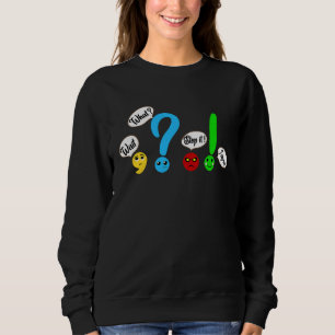 Wait What Stop It I Agree Synonym Rolls Grammar Te Sweatshirt