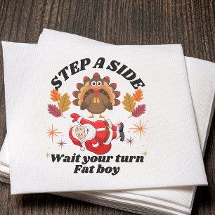 Wait Your Turn Fat Boy Funny Thanksgiving Napkin