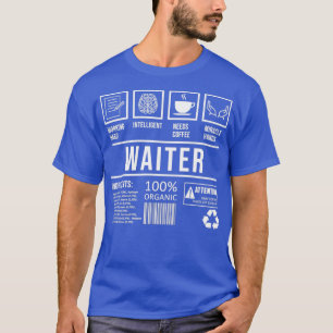 Waiter Humour Restaurant Saying Graduation T-Shirt