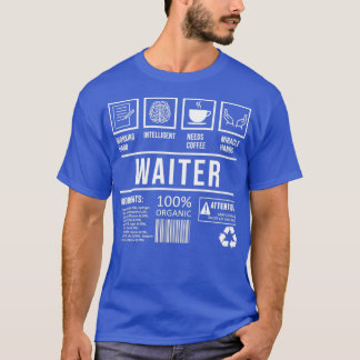 Waiter Humour Restaurant Saying Graduation T-Shirt