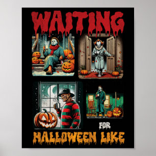 Waiting For Halloween Like Killers Horror Movie Sc Poster