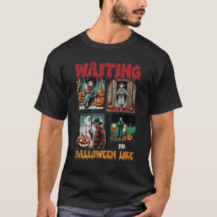 Waiting for Halloween Like Killers Horror Movie Sc T-Shirt