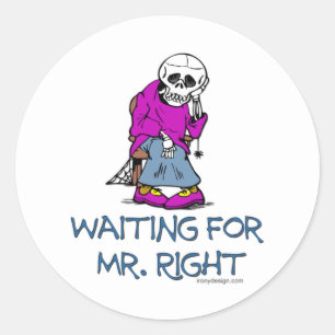 Waiting For Mr.Right Classic Round Sticker