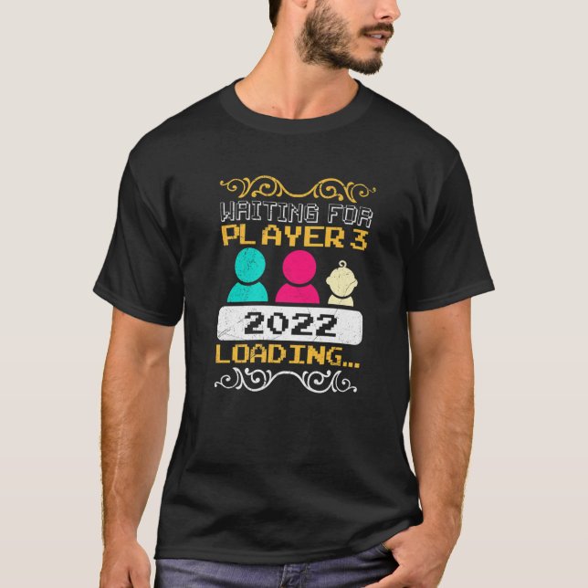 Waiting For Player 3 2022 Father Gift T-Shirt (Front)