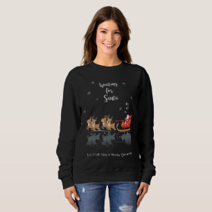Waiting for Santa Ho! Ho! Ho! Winter Holiday XMAS Sweatshirt