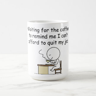 Waiting for the Coffee Coffee Mug