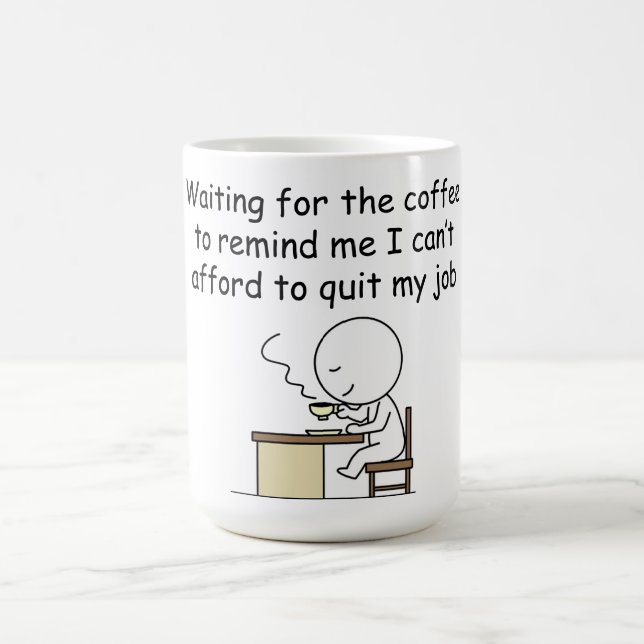 Waiting for the Coffee Coffee Mug (Center)