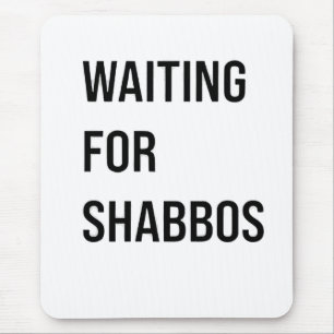Waiting for the Shabbos Hanukkah Jewish Funny Mouse Pad