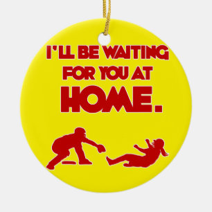 WAITING FOR YOU AT HOME CERAMIC ORNAMENT
