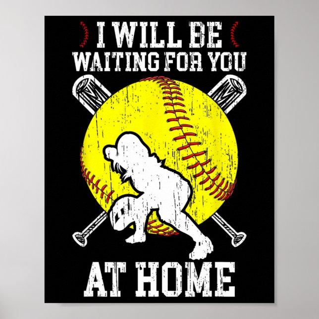 Waiting For You Girls Softll Catcher Softll Player Poster (Front)
