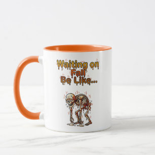 Waiting on Fall Be Like – Funny Melting Skeleton Mug