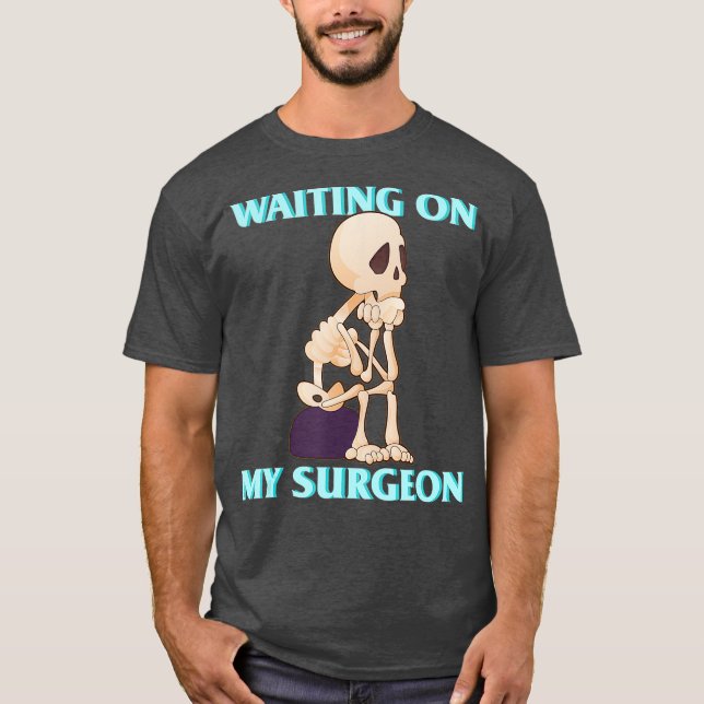 Waiting On My Surgeon Surgical Technologist ST T-Shirt (Front)