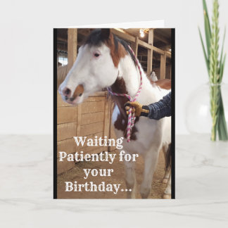 "Waiting Patiently for your Birthday..." card
