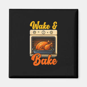 Wake Ke Turkey Feast Meal Dinner Chef Funny Thanks Magnet