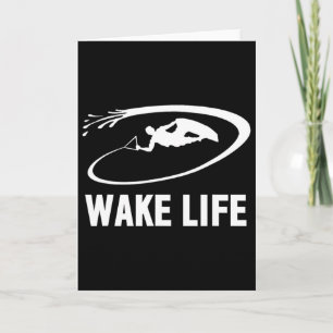 Wake Life Wake Surfing And Wakeboarding Card