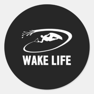 Wake Life Wake Surfing And Wakeboarding  Classic Round Sticker