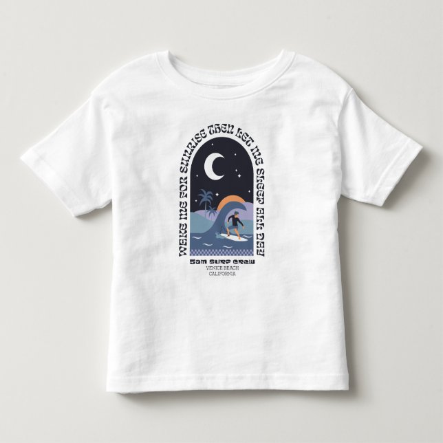 Wake me for the Sunrise Tee (Front)