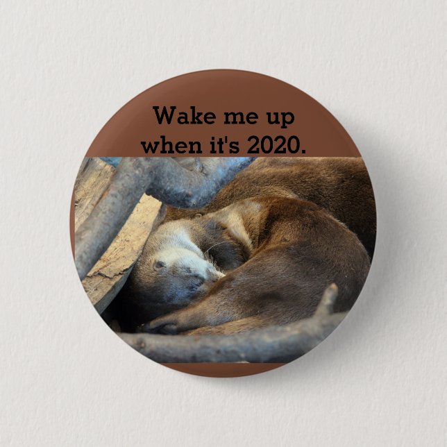Wake me up 6 cm round badge (Front)