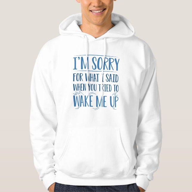 Wake Me Up Hoodie (Front)