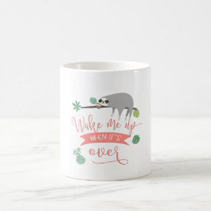Wake me up when it´s over! Faulty statements Coffee Mug