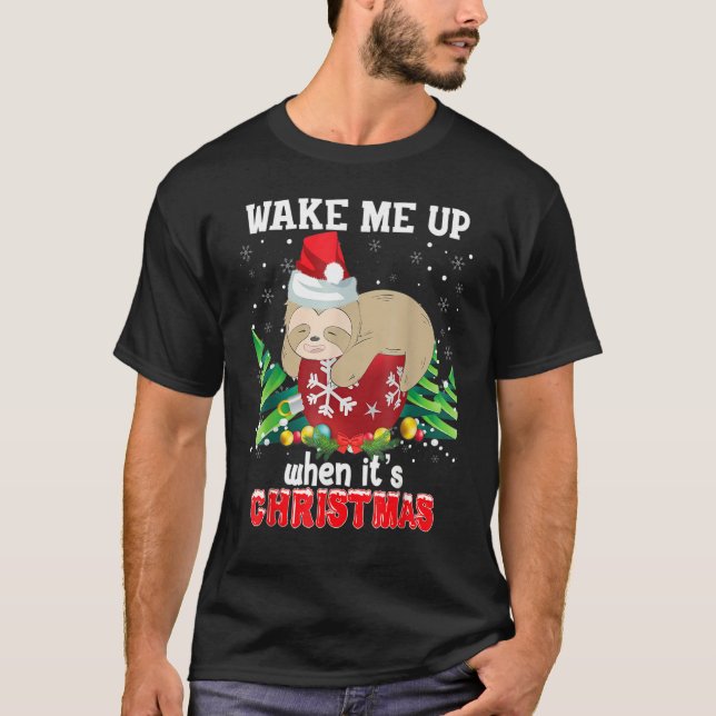 Wake Me Up When It's Christmas Sloth Ugly Sweater  (Front)
