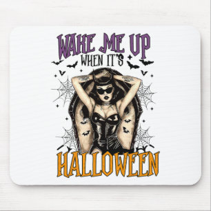 Wake Me Up When It's Halloween Funny Witch Hallowe Mouse Pad