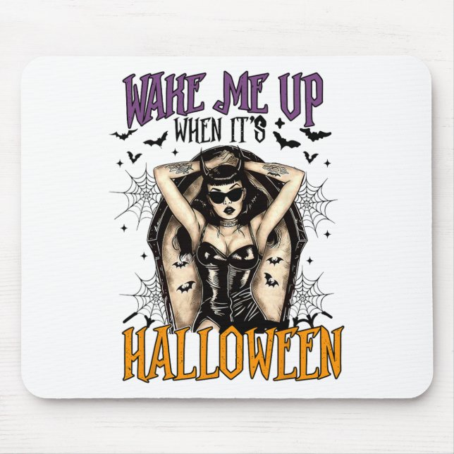 Wake Me Up When It's Halloween Funny Witch Hallowe Mouse Pad (Front)