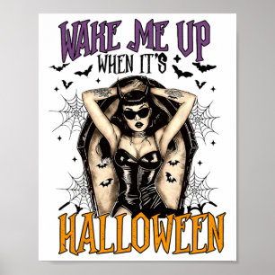 Wake Me Up When It's Halloween Funny Witch Hallowe Poster