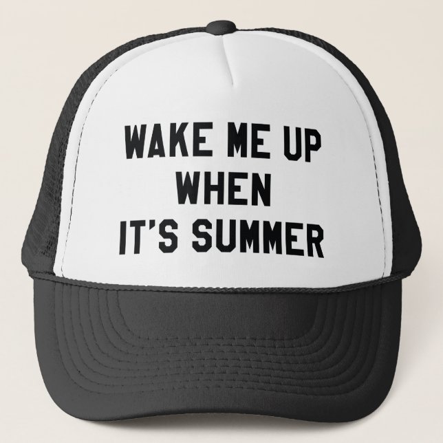 Wake Me Up When It's Summer Trucker Hat (Front)