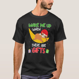 Wake me up when there ares sloth Christmas T-Shirt