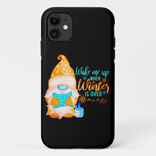 WAKE ME UP WHEN WINTER IS OVER gnome               Case-Mate iPhone Case (Back)