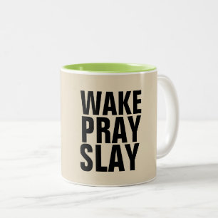 WAKE PRAY SLAY Coffee mugs
