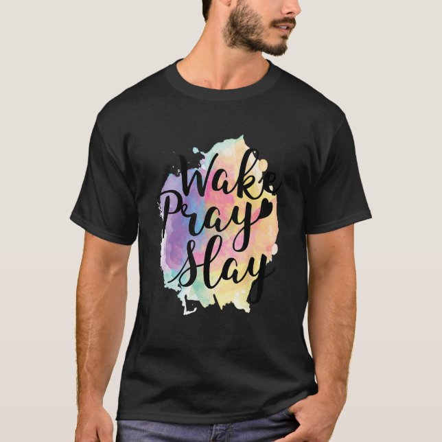 Wake Pray Slay Cute Rainbow Faith Religion T-Shirt (Front)