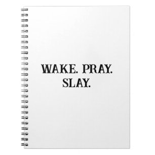 Wake Pray Slay Notebook for Women