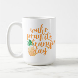 Wake Pray Transfer Day Coffee Mug