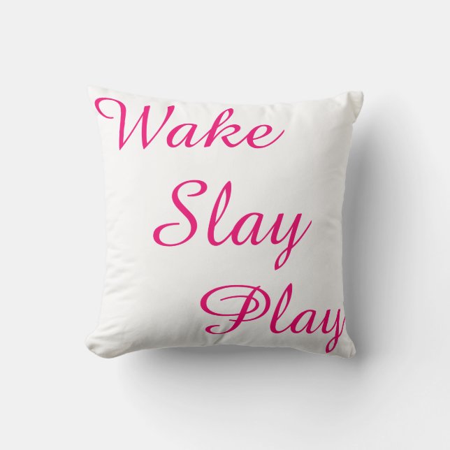 Wake Slay Play White Black and Pink  REVERSABLE Cushion (Front)