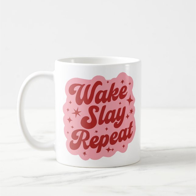 Wake slay repeat coffee mug (Left)