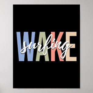 Wake Surfing Wakesurf Wake Surfer Surfing Boat _1 Poster
