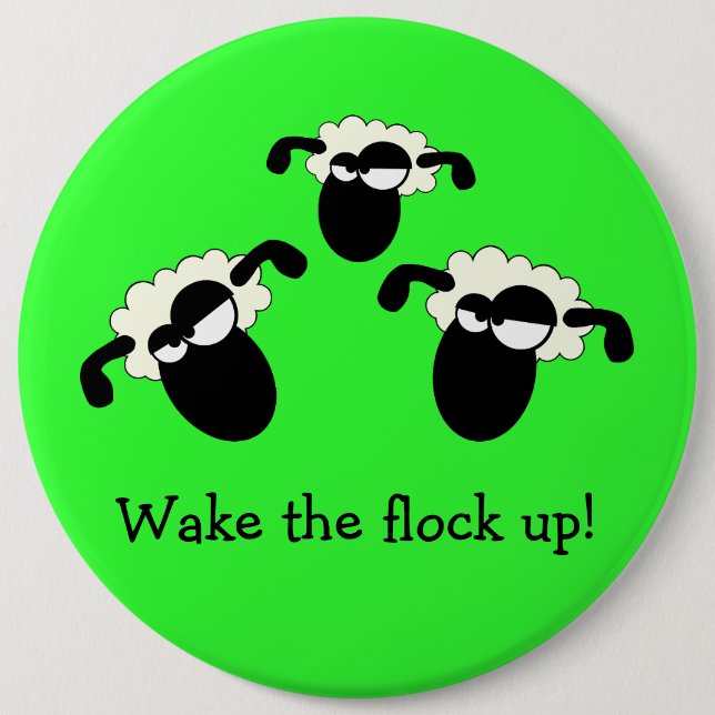 "Wake The Flock Up!" Button (Front)