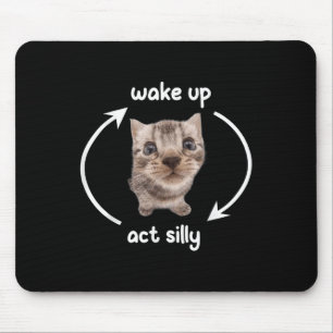 Wake Up Act Silly Cat _ Wake Up Act Silly Cat Kids Mouse Pad