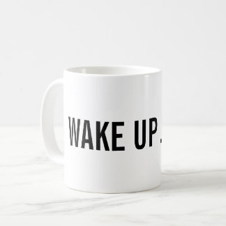 Wake up! Add your Name Coffee Mug