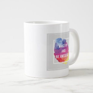 Wake Up And Be Awesome Large Coffee Mug
